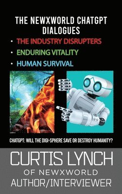 Curtis Lynch - NewXWorld ChatGPT Dialogues, Inbunden