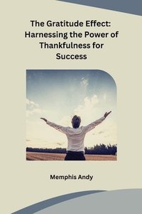 bokomslag The Gratitude Effect