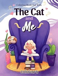 bokomslag The Cat and ME Coloring Book for Kids