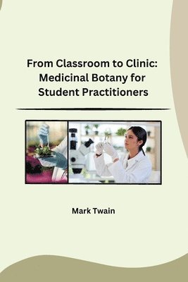 Mark Twain - From Classroom to Clinic, Häftad