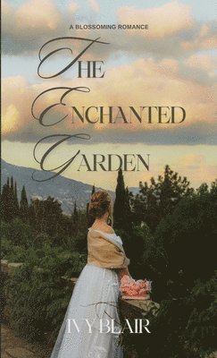 The Enchanted Garden 1