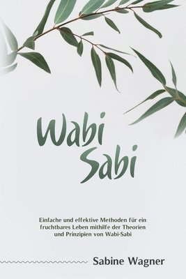 Sabine Wagner - Wabi-Sabi, Häftad