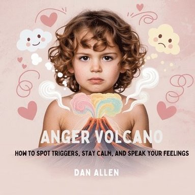 Dan Allen - Anger Volcano, Häftad