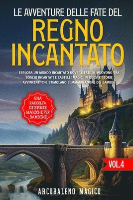 bokomslag Le avventure delle fate del regno incantato