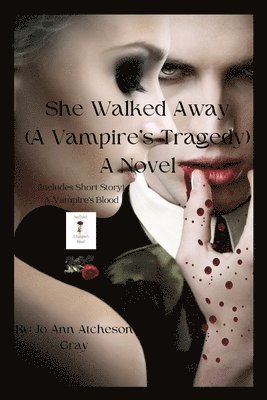 She Walked Away A Novel 1