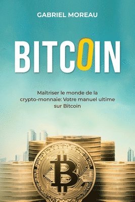 Gabriel Moreau - Bitcoin, Häftad
