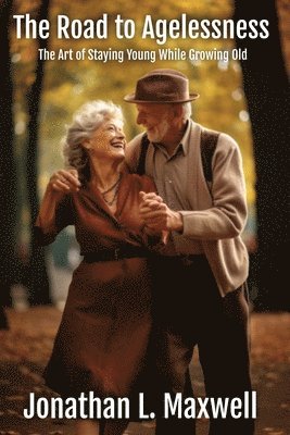 The Road to Agelessness