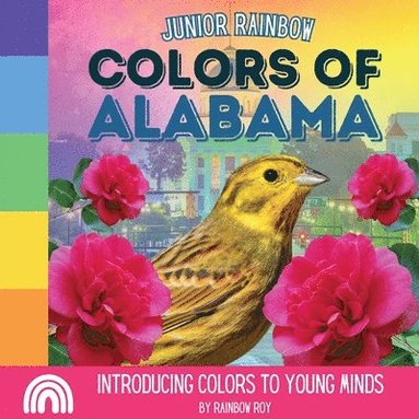 bokomslag Junior Rainbow, Colors of Alabama