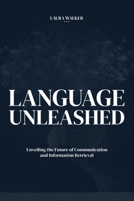 Laura Walker - Language Unleashed, Häftad