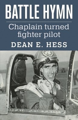 Dean E Hess - Battle Hymn, Häftad