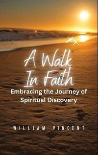 bokomslag A Walk in Faith