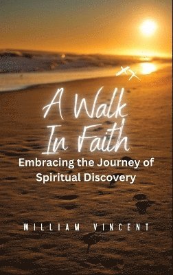 bokomslag A Walk in Faith