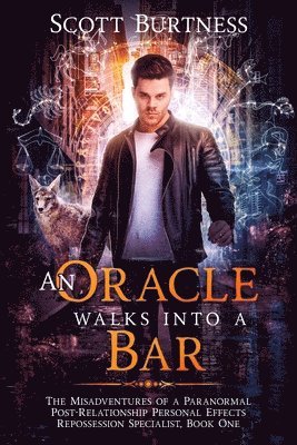 An Oracle Walks Into a Bar: A darkly funny shapeshifter urban fantasy 1