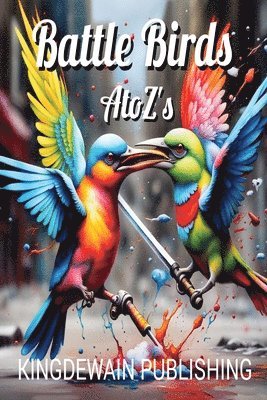 Battle Birds A to Z's 1