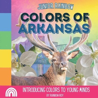Rainbow Roy - Junior Rainbow, Colors of Arkansas, Häftad