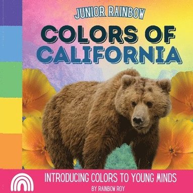 bokomslag Junior Rainbow, Colors of California