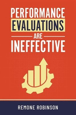 bokomslag Performance Evaluations Are Ineffective