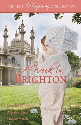 Jennifer Moore, Annette Lyon, Donna Hatch - Week in Brighton, Häftad