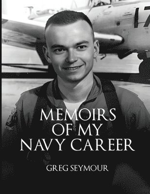 Memoir of My Navy Career 1