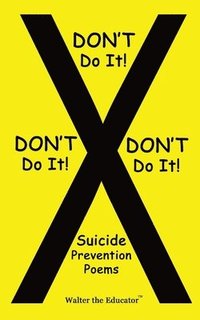 bokomslag DON'T Do It! DON'T Do It! DON'T Do It!