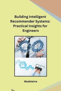 bokomslag Building Intelligent Recommender Systems