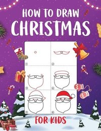 bokomslag How to Draw Christmas for Kids