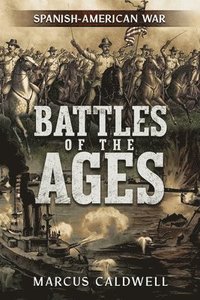 bokomslag Battles of the Ages