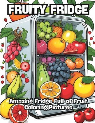 Fruity Fridge 1