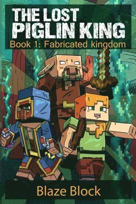 bokomslag Lost Piglin King Book 1