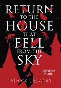 bokomslag Delaney, P: Return to the House that fell from the Sky