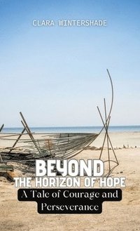 bokomslag Beyond the Horizon of Hope