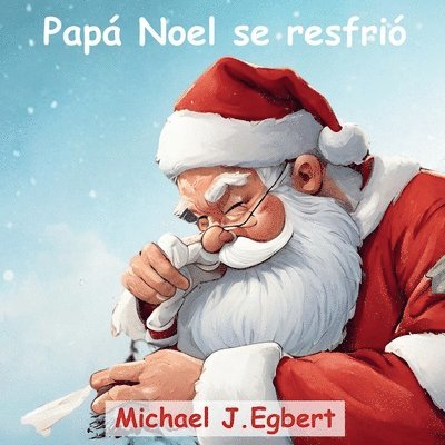 Pap Noel se resfri 1