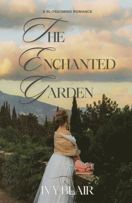 The Enchanted Garden 1