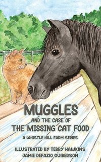bokomslag Muggles and the Case of the Missing Cat Food