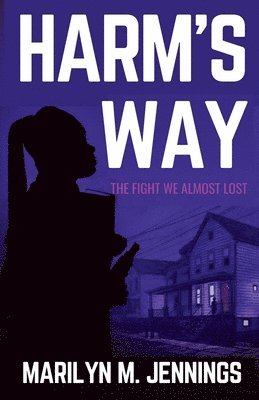 Marilyn M Jennings, Marilyn M. Jennings - Harm's Way, Häftad