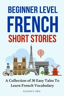 bokomslag Beginner Level French Short Stories