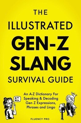 The Illustrated Gen-Z Survival Guide 1