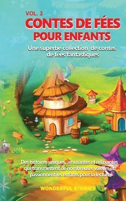 bokomslag Contes de fées pour enfants Une superbe collection de contes de fées fantastiques. (vol. 2)