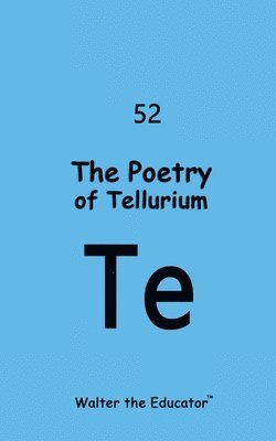 bokomslag Poetry of Tellurium