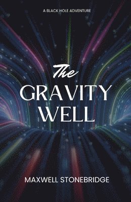 The Gravity Well 1