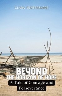 bokomslag Beyond the Horizon of Hope