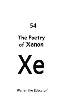 bokomslag The Poetry of Xenon