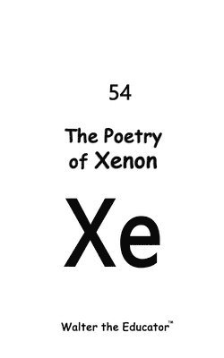 The Poetry of Xenon 1