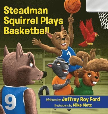 Steadman Squirrel Plays Basketball 1