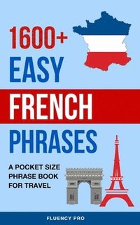 bokomslag 1600+ Easy French Phrases