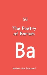 bokomslag Poetry of Barium