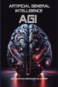 bokomslag Artificial General Intelligence (AGI)