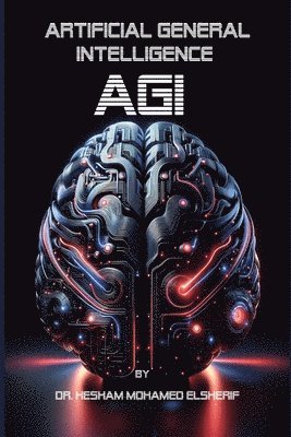 Artificial General Intelligence (AGI) 1