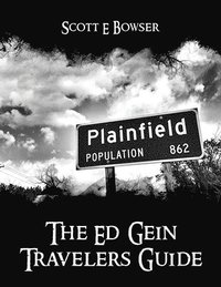 bokomslag The Travelers Guide to Ed Gein