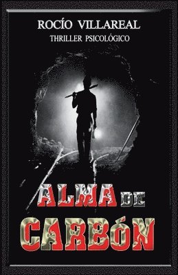Rocío Villareal, Wilmer Antonio Velásquez - Alma de Carbón, Häftad